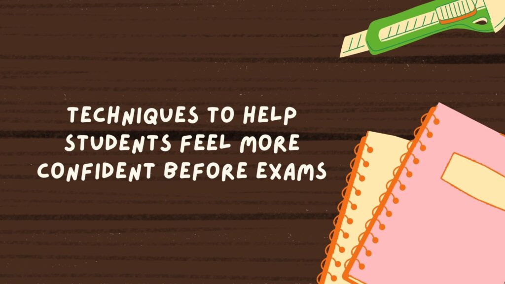Confidence Before Exams